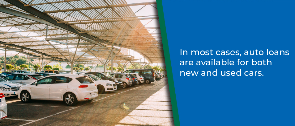 In most cases, auto loans are available for both new and used cars - image of cars on a car lot